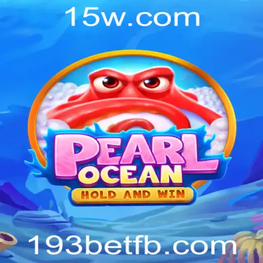 Explorando o Fascinante Mundo de PearlOcean e as Emoções de 193bet